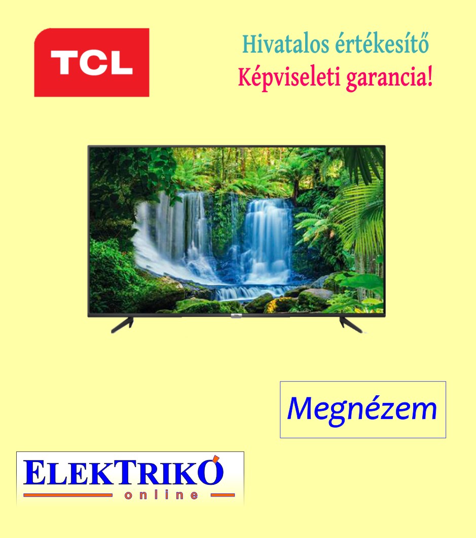 TCL 43P615 vékony 4K TV , HDR 10 képminőséggel , Android TV